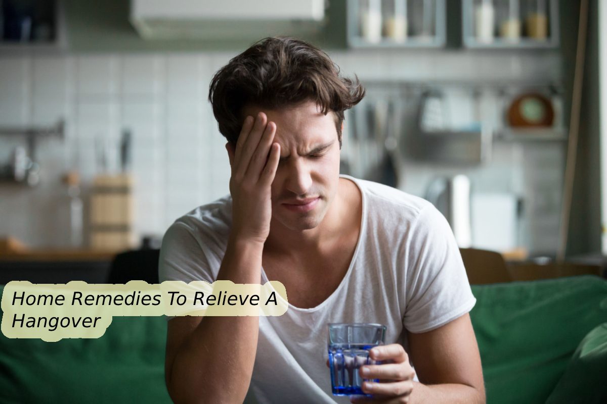 Hangover Home Remedies To Relieve A Hangover Cafe Shape
