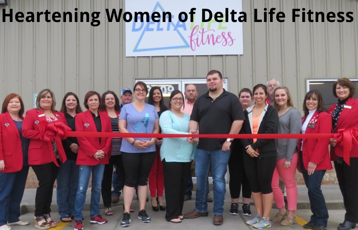Heartening Women of Delta Life Fitness