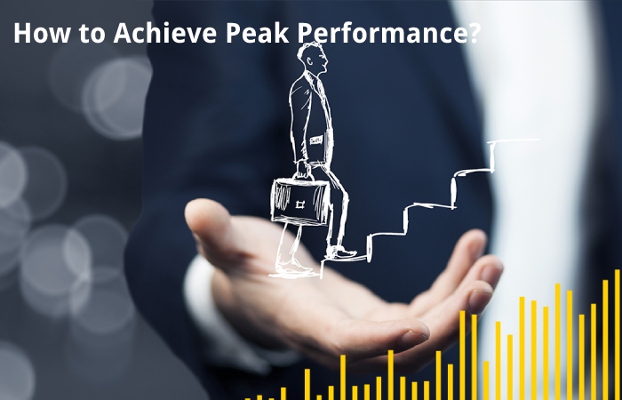 How to Achieve Peak Performance?