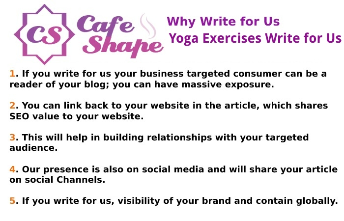 Why Write for Us – Yoga Exercises Write for Us