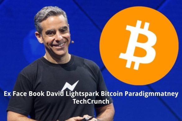 ex face book lightspark bitcoin techcrunch