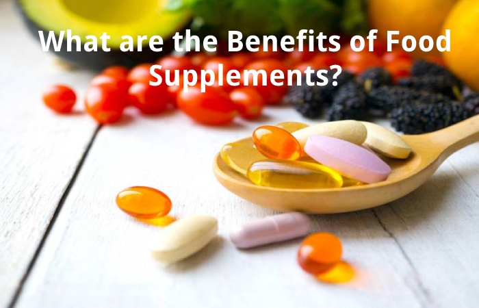 What are the Benefits of Food Supplements?