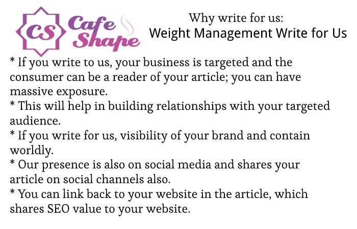 Why Write for Us – Weight Management Write for Us