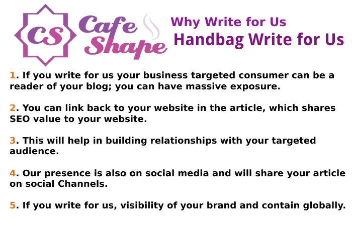 Why Write for Us – Handbag Write for Us