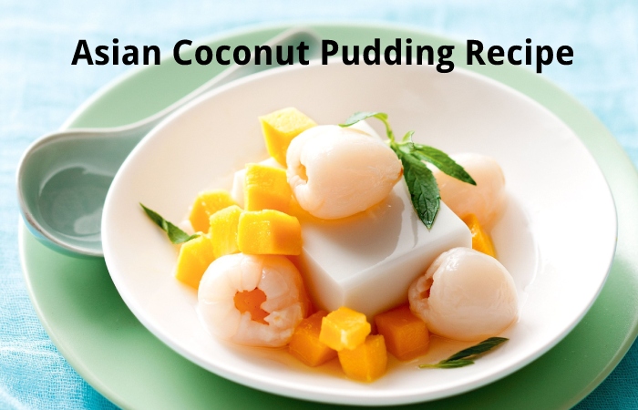 Asian Coconut Pudding Recipe