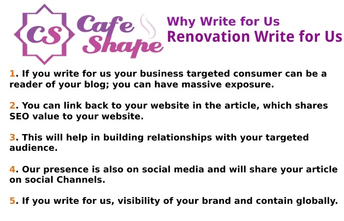 Why Write for Us – Renovation Write for Us