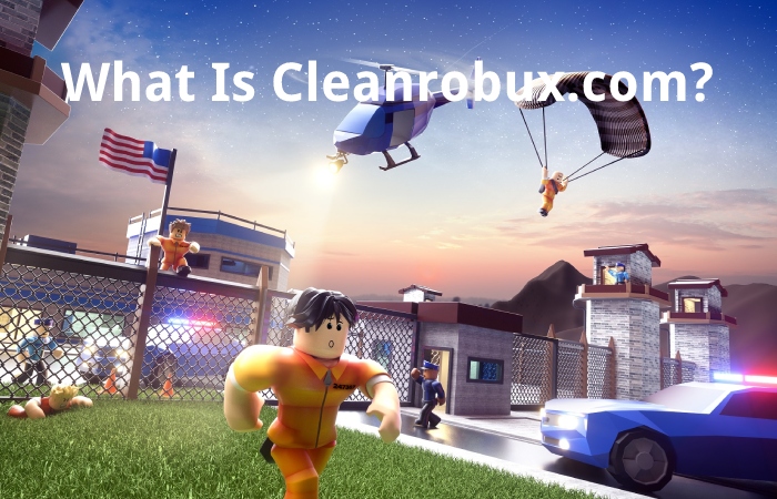What Is Cleanrobux.com?