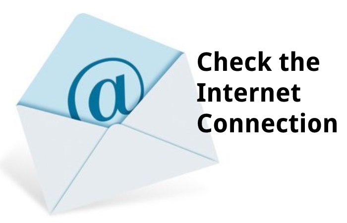 Check the Internet Connection