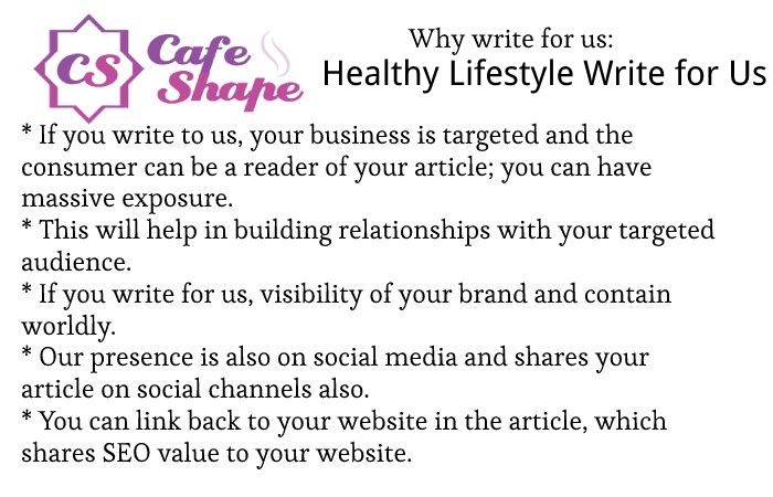 Why Write for Us – Healthy Lifestyle Write for Us