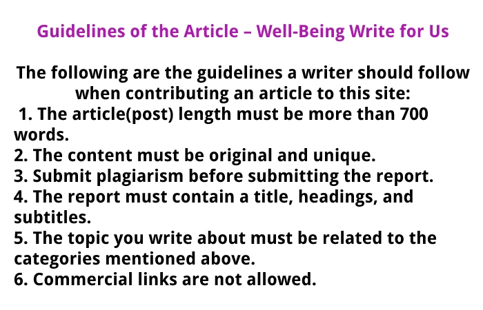 Guidelines of the Article – Well-Being Write for Us