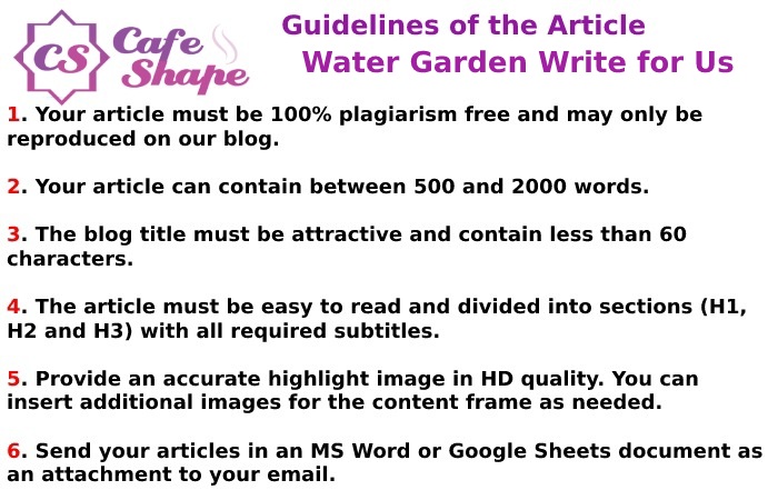 Guidelines of the Article – Water Garden Write for Us
