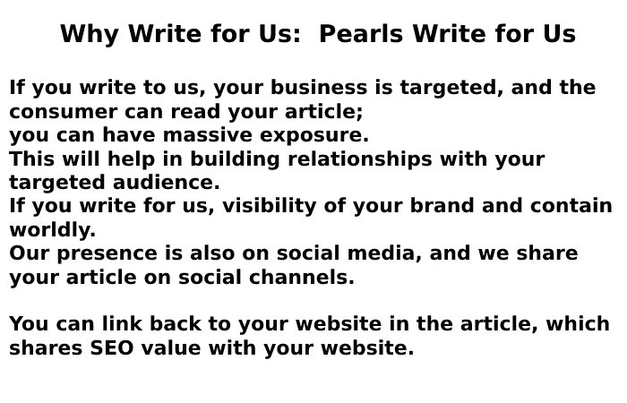 Why Write for Us – Pearls Write for Us
