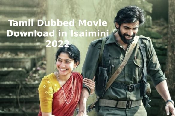 tamil dubbed movie download in isaimini 2022