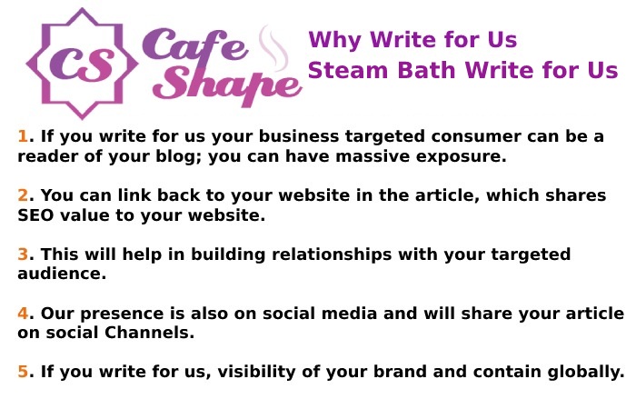 Why Write for Us – Steam Bath Write for Us
