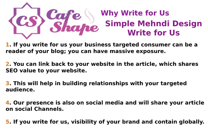 Why Write for Us – Simple Mehndi Design Write for Us