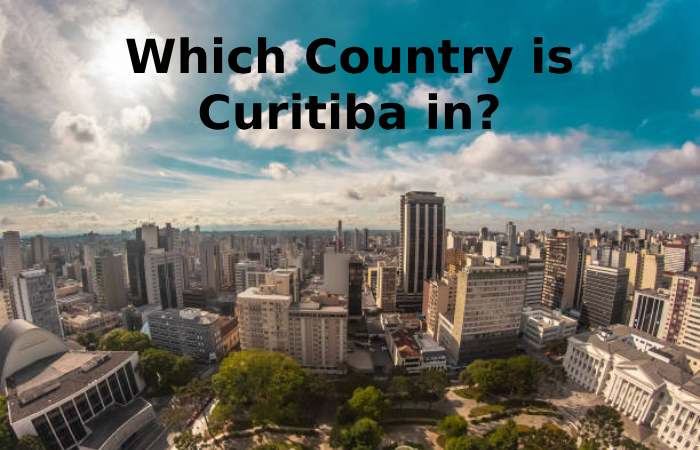 Which Country is Curitiba in?