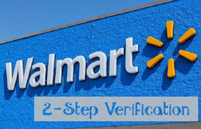 Two-Step Verification In Walmartone