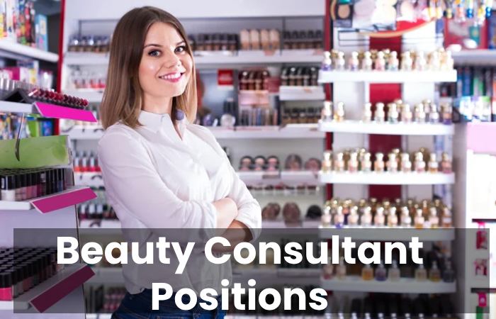 Beauty Consultant Positions