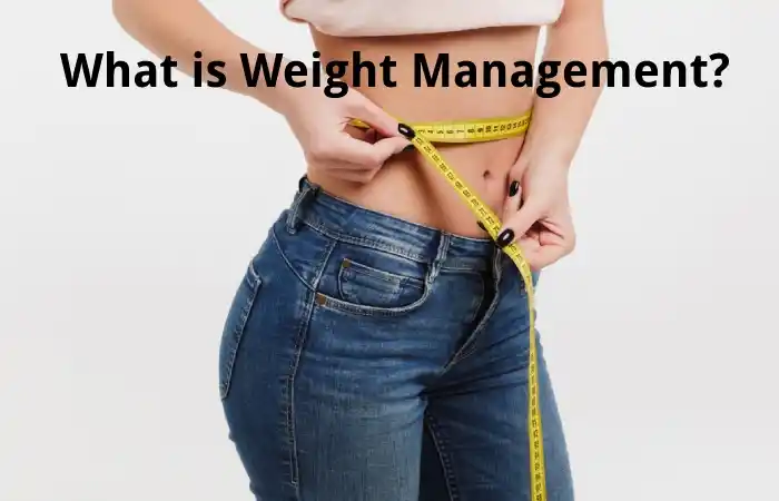 What is Weight Management?